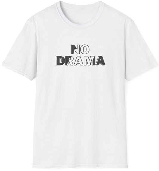 Softstyle T-Shirt: No Drama