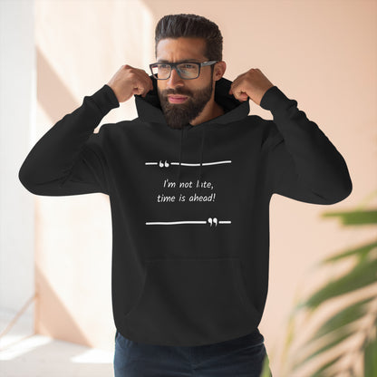 Cozy Hoodie (Unisex) : Not late