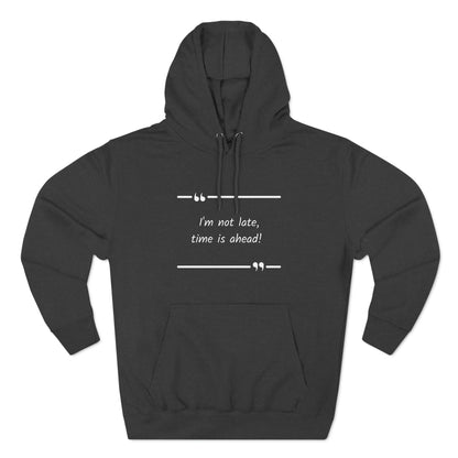 Cozy Hoodie (Unisex) : Not late