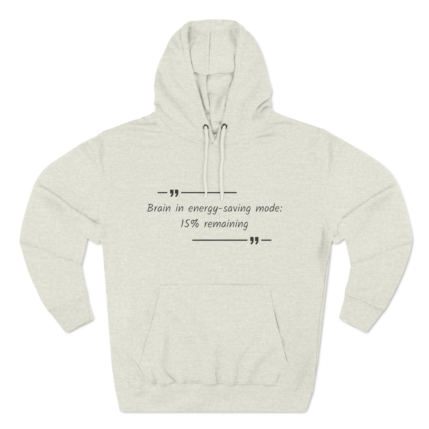 Cozy Hoodie (Unisex) : Brain in Energy-Saving mode