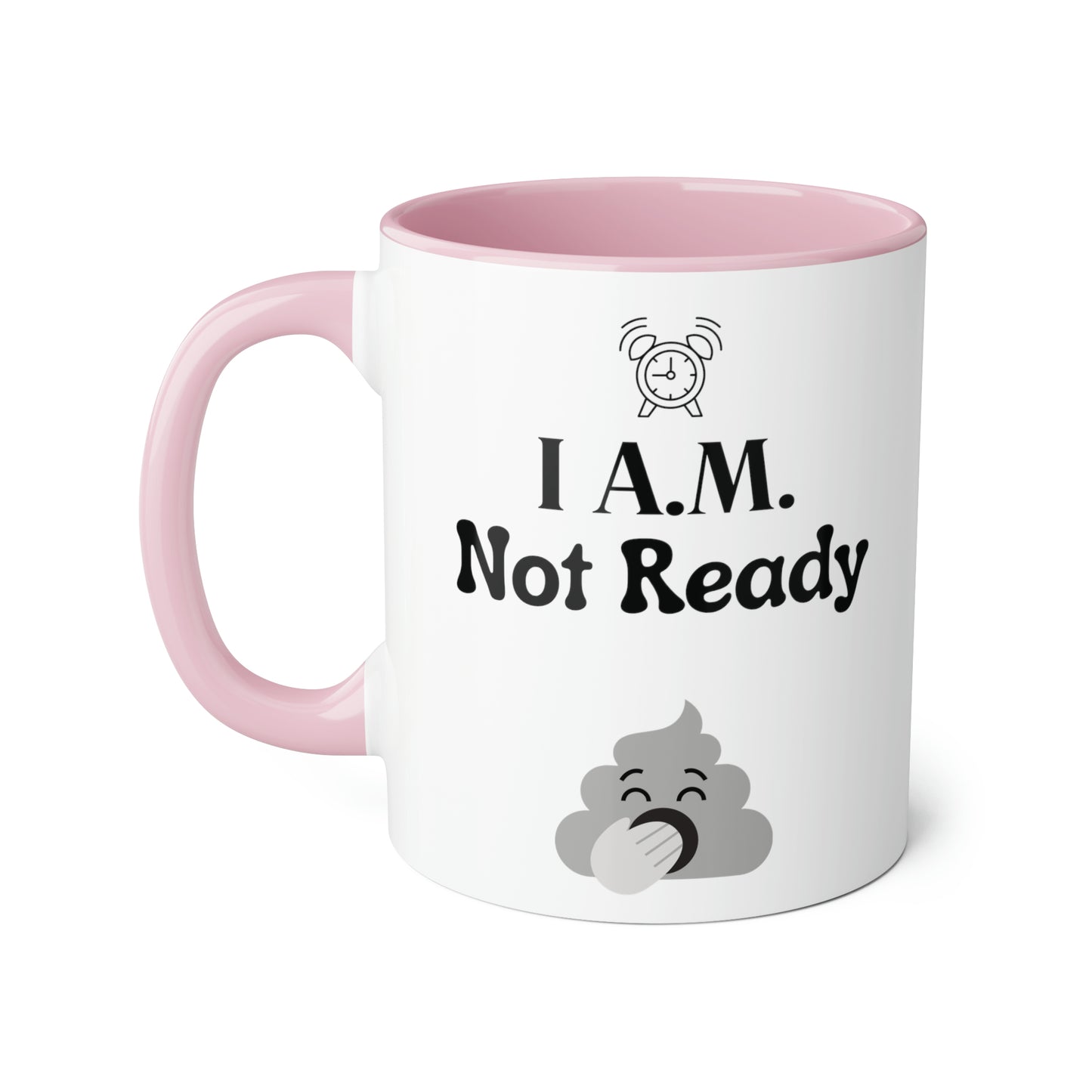 Funny 11oz Mugs - I'm not ready