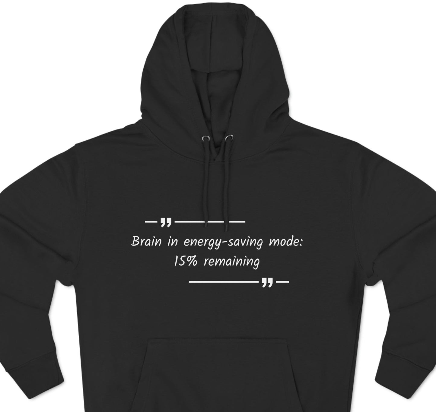 Cozy Hoodie (Unisex) : Brain in Energy-Saving mode