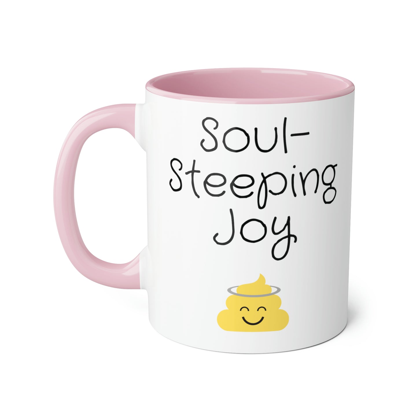 Funny 11oz Mugs - Soul-steeping joy