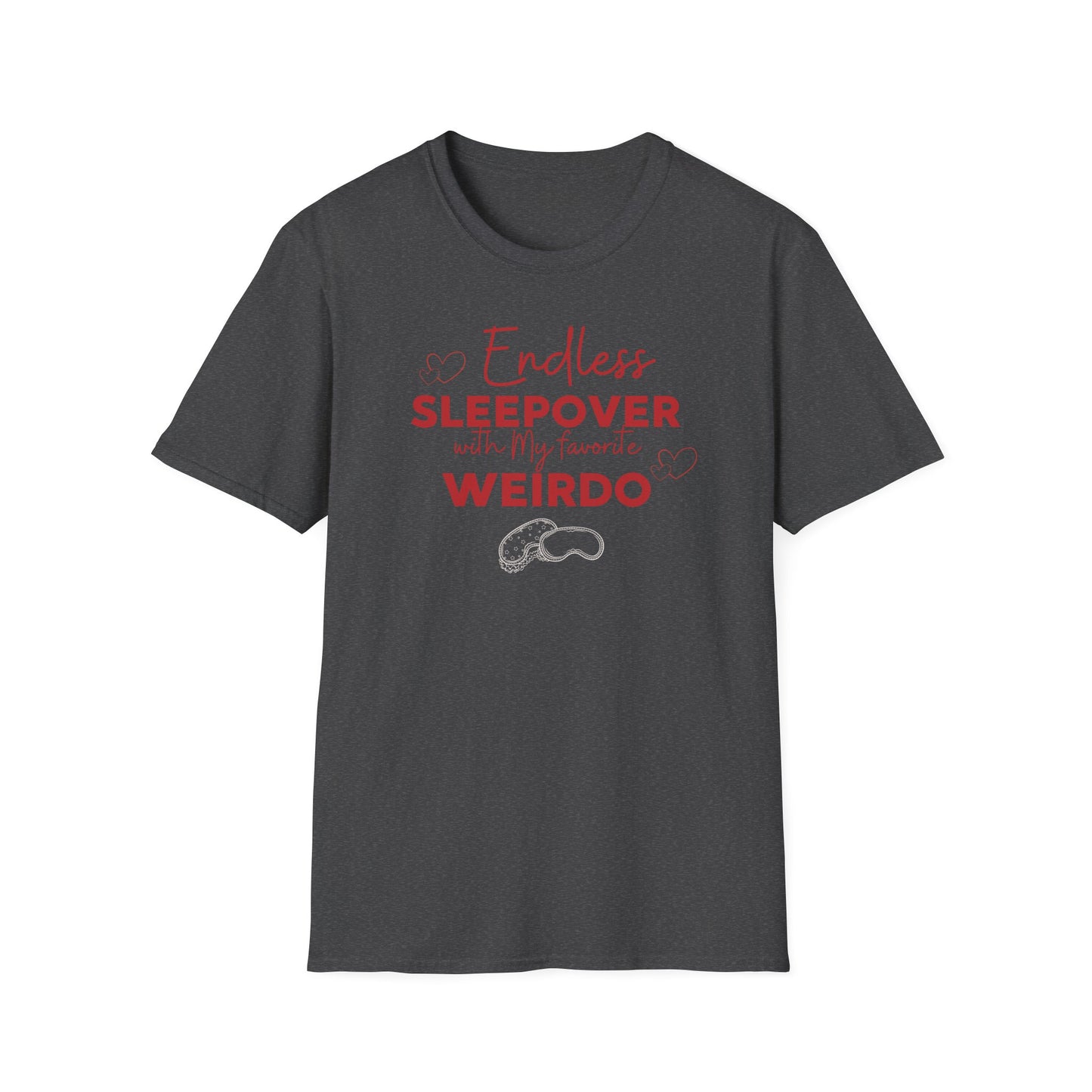 Funny Softstyle T-Shirt: Sleepover Weirdo