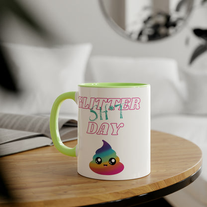 Funny 11oz Mugs - Glitter shit day