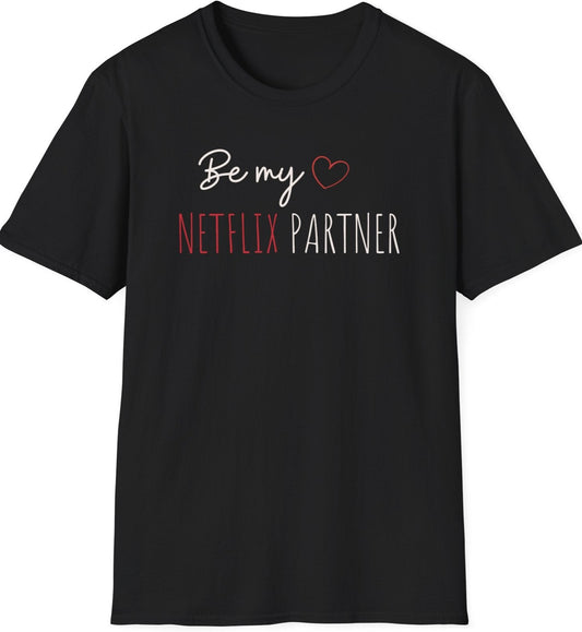 Funny Softstyle T-Shirt: Netflix Partner