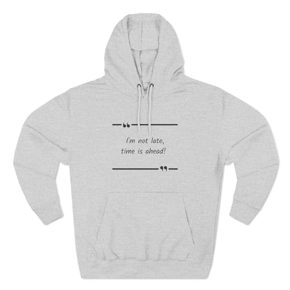 Cozy Hoodie (Unisex) : Not late