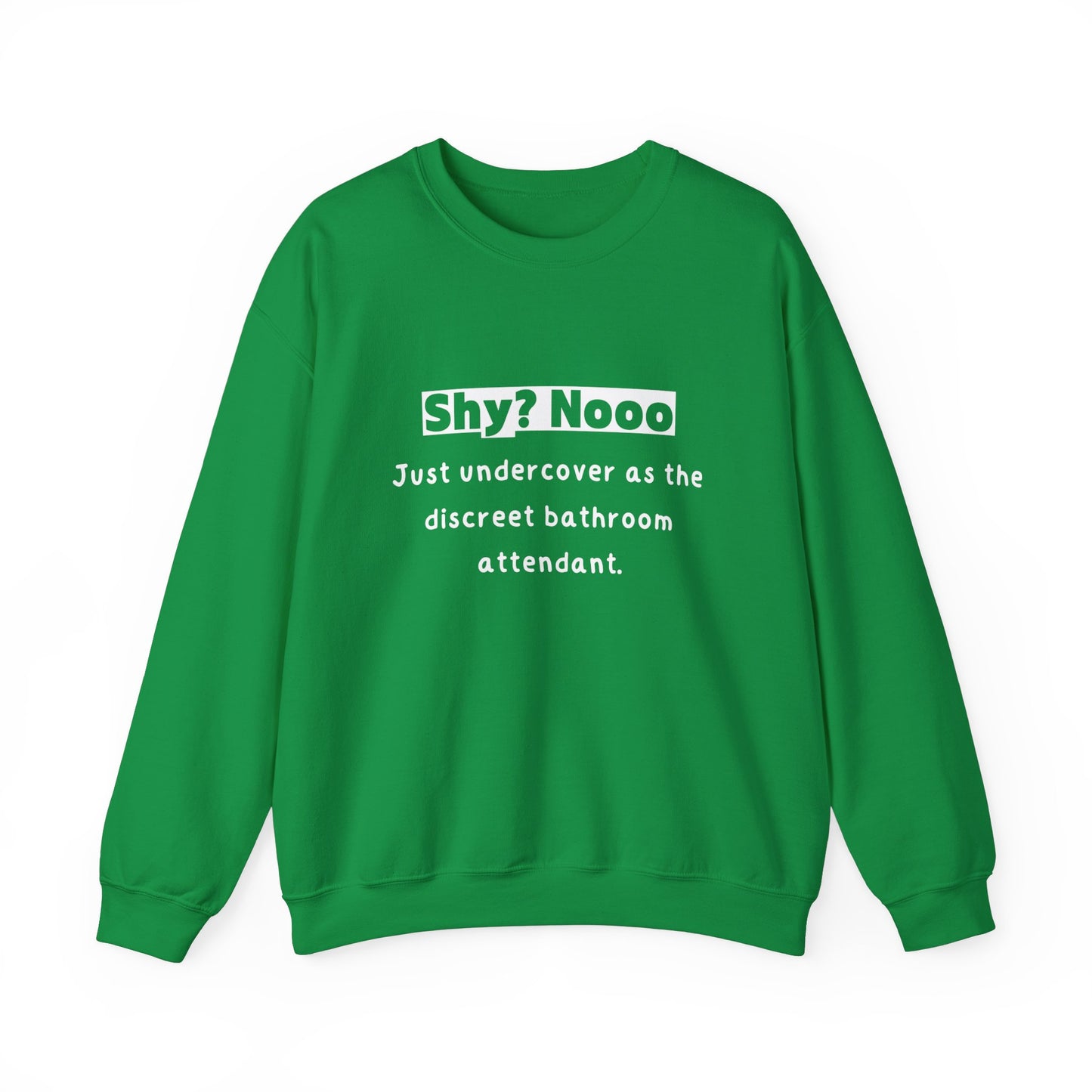 Unisex Sweatshirt - Shy Undercover