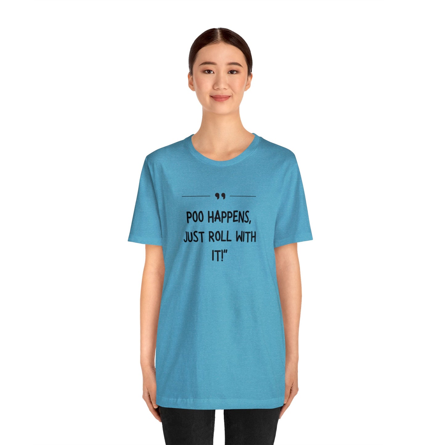 Unisex Jersey Tee: Comfort with a Funny Quote Poo happens