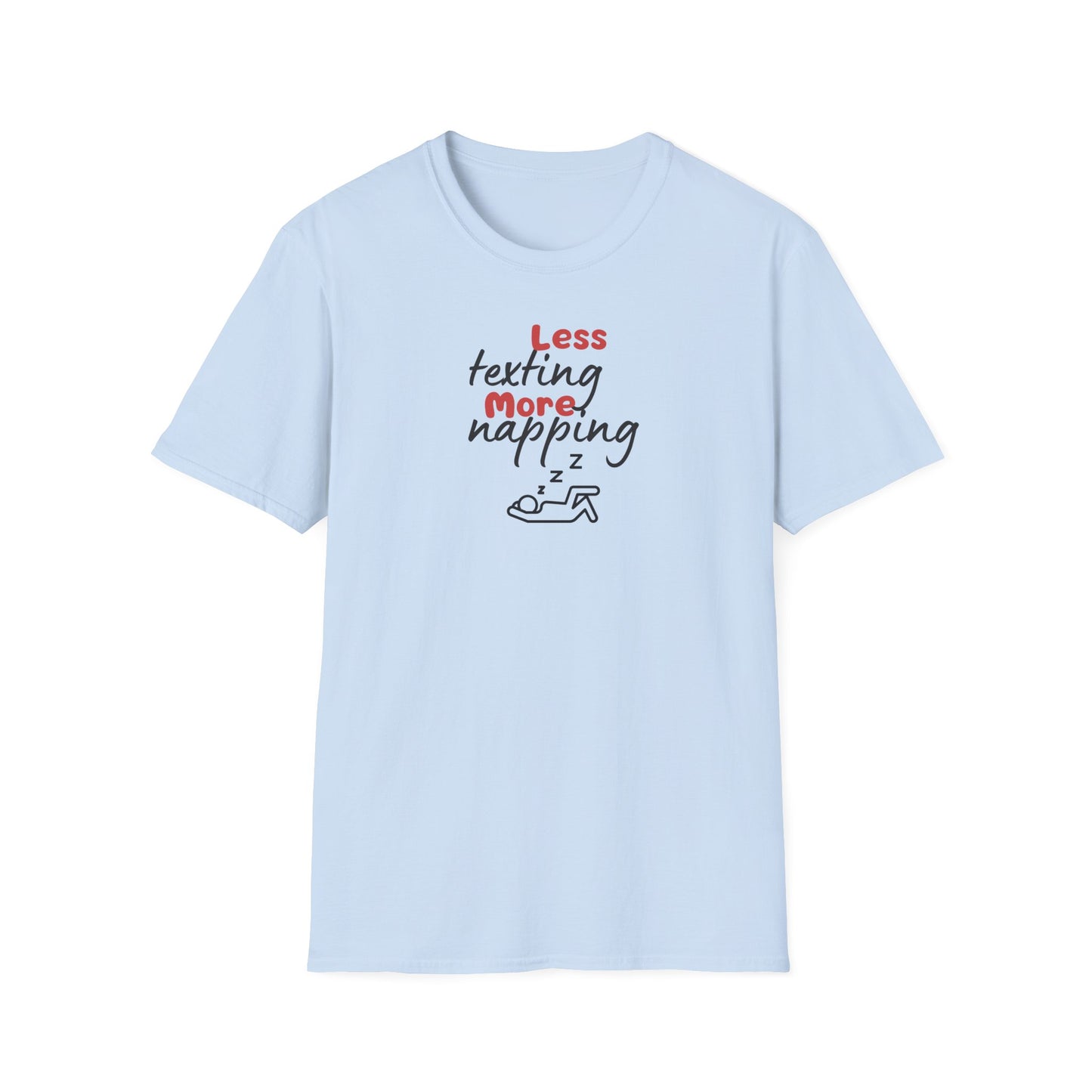 Funny Softstyle T-Shirt: Texting Napping