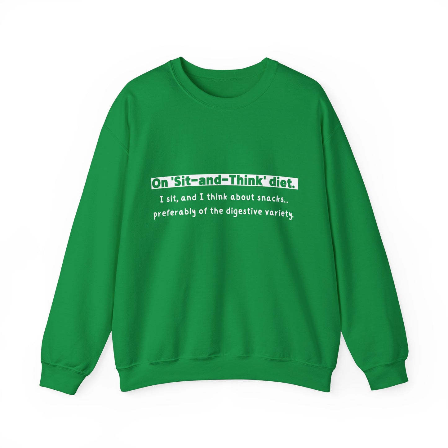 Unisex Sweatshirt - Sit and Think Diet