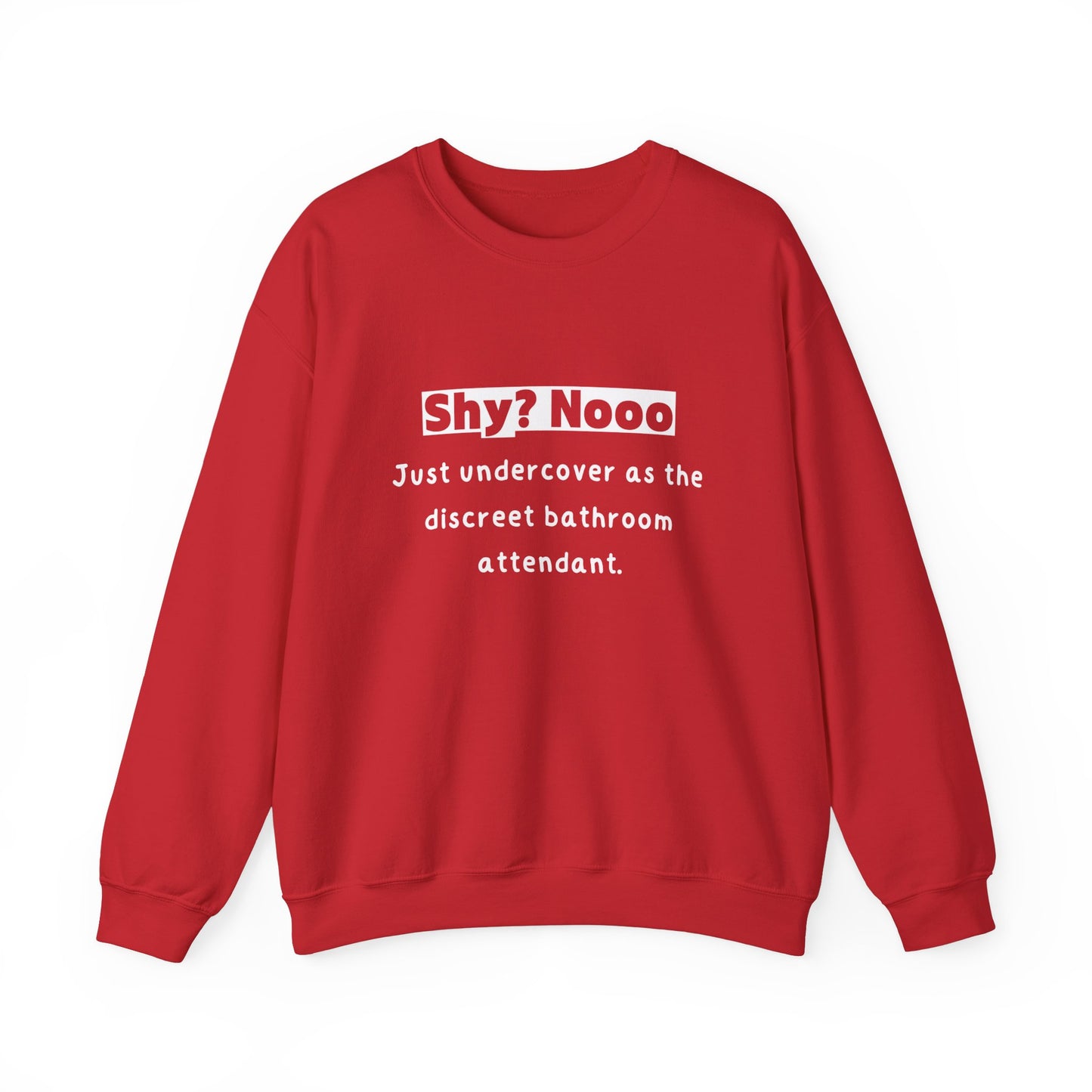 Unisex Sweatshirt - Shy Undercover