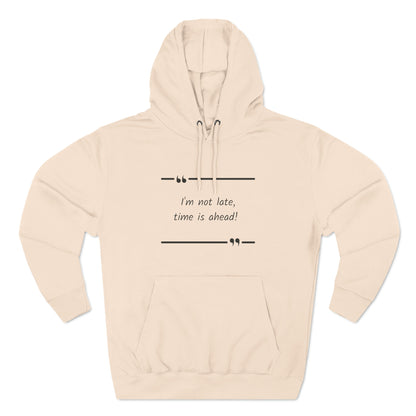 Cozy Hoodie (Unisex) : Not late