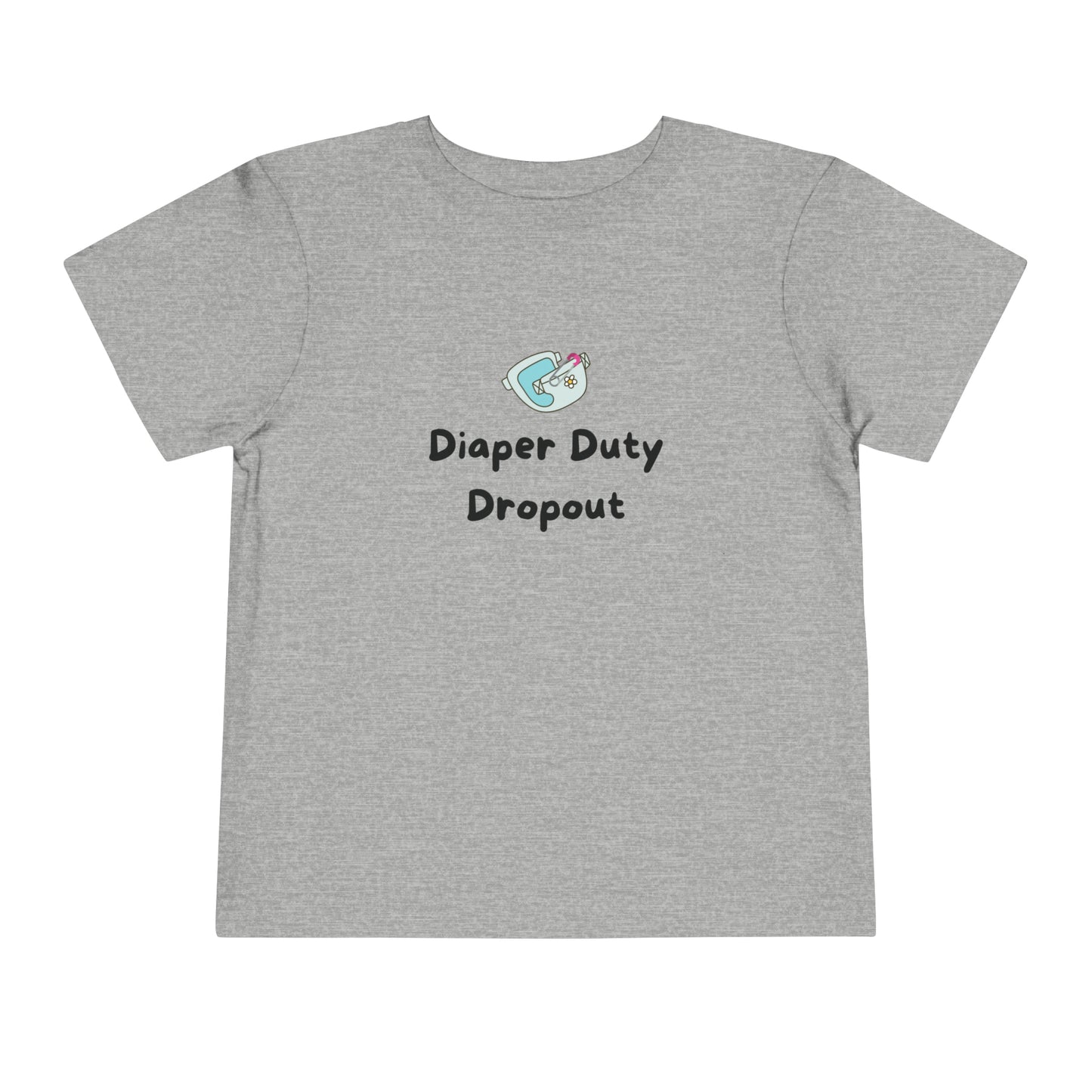 Collection de t-shirts amusants pour tout-petits : Diaper Duty Dropout 