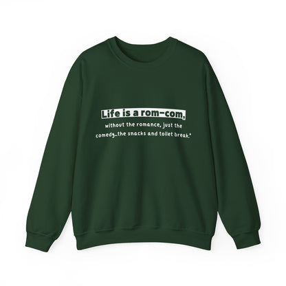 Unisex Sweatshirt - Life rom-com