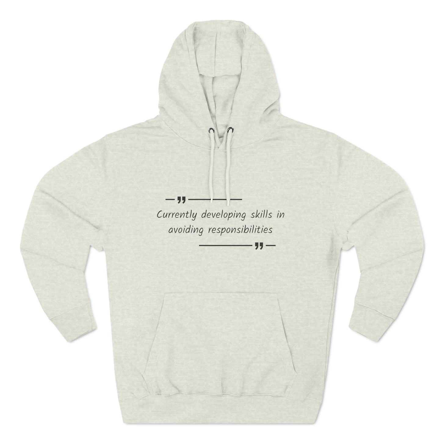 Cozy Hoodie (Unisex) : Skills in avoiding responsibilities