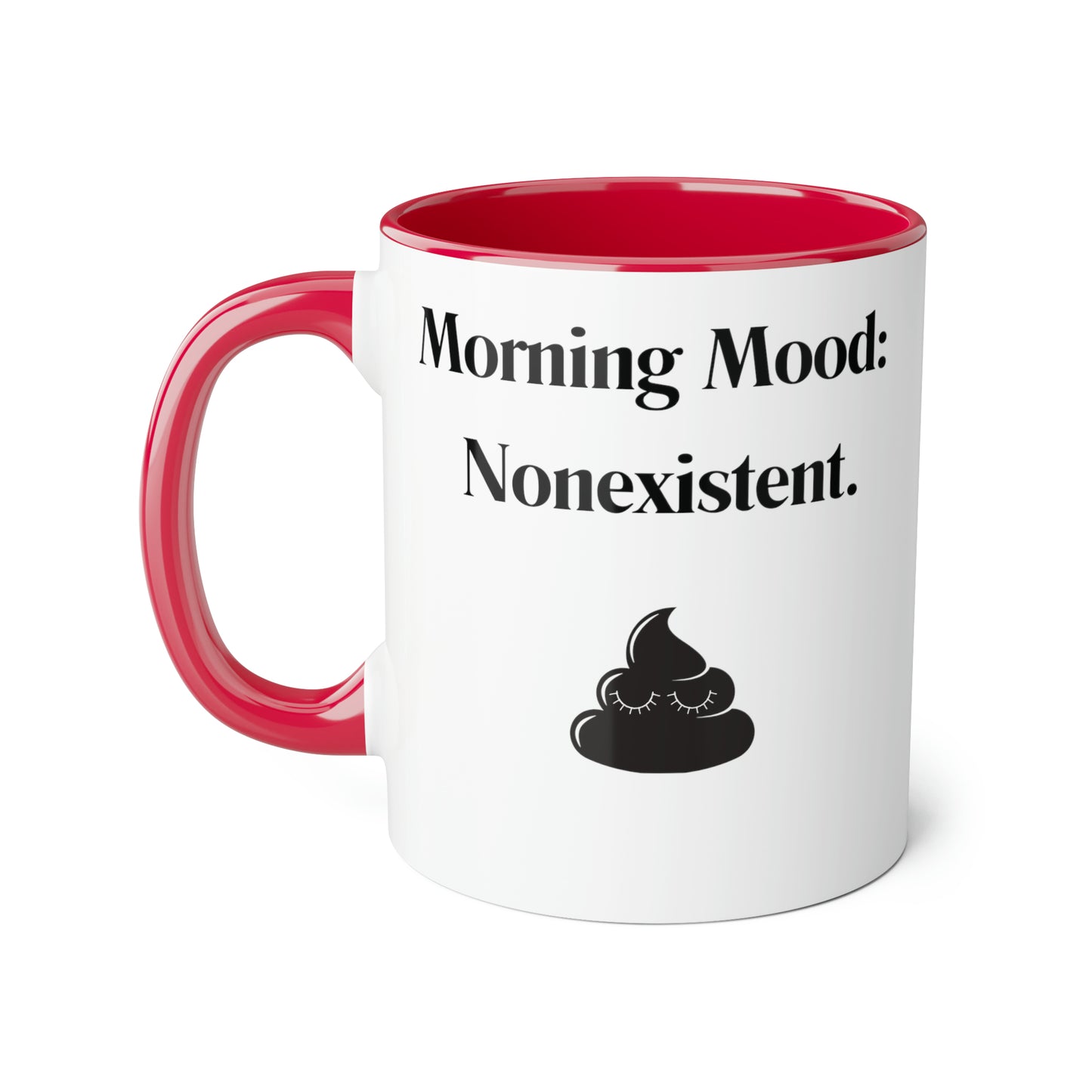 Funny 11oz Mugs - Morning mood nonexistent