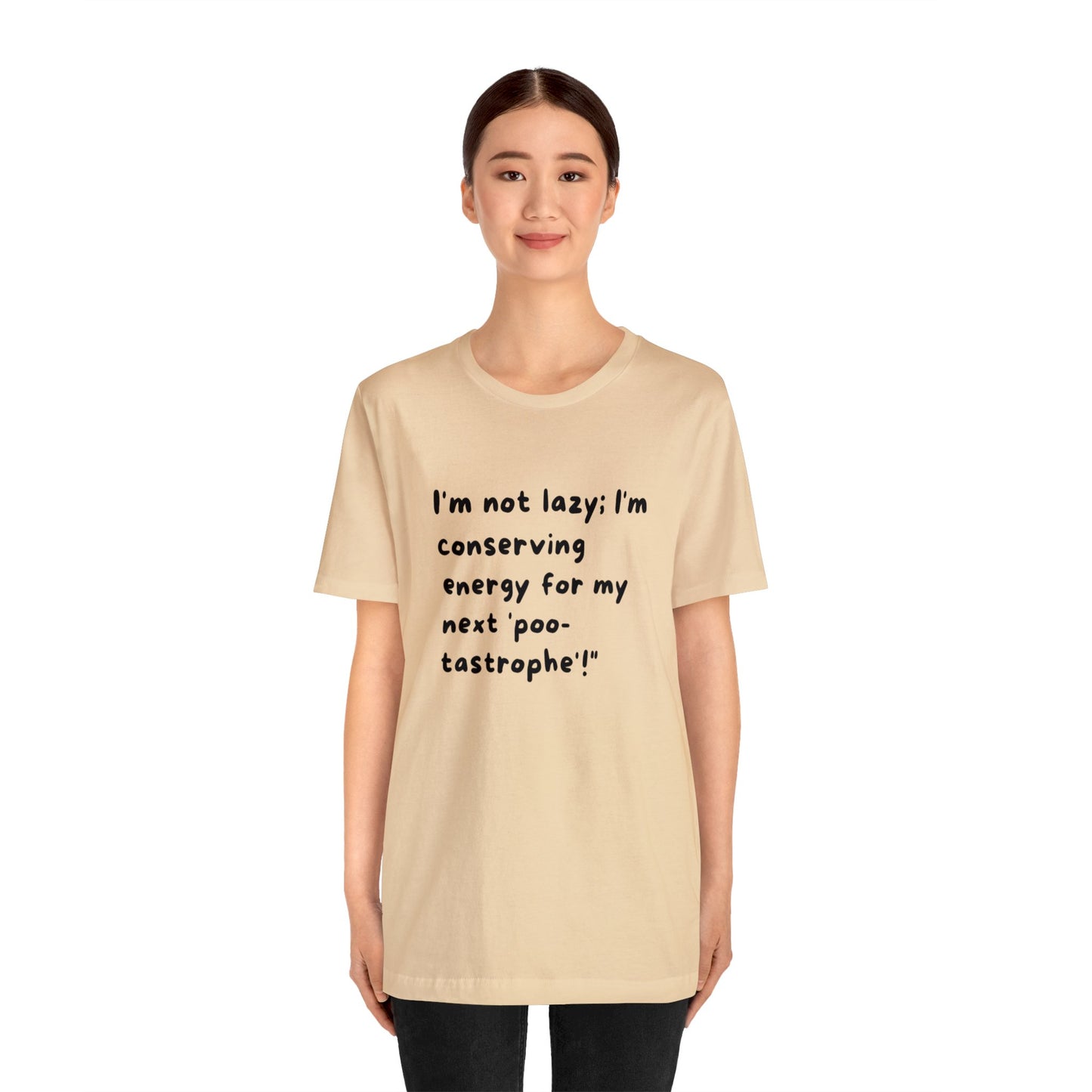 Unisex Jersey Tee: Comfort with a Funny Quote not lazy