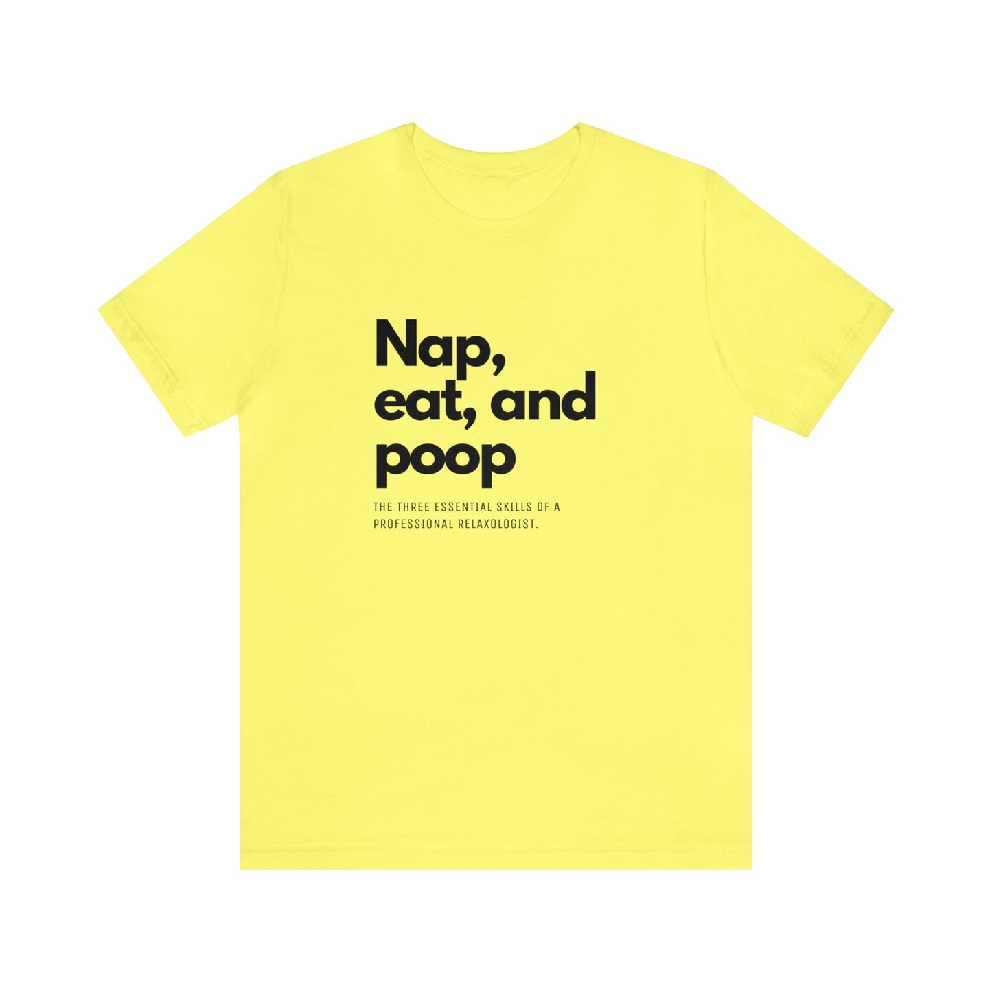 Unisex Jersey Tee: Comfort with a Funny Quote nap eat poop