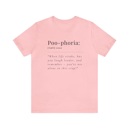 Unisex Jersey Tee: Comfort with a Funny Quote Poo-phoria