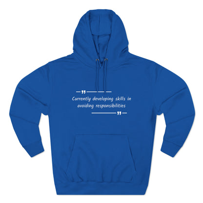 Cozy Hoodie (Unisex) : Skills in avoiding responsibilities