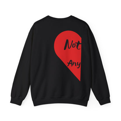 Unisex Sweatshirt: Not Alone Anymore