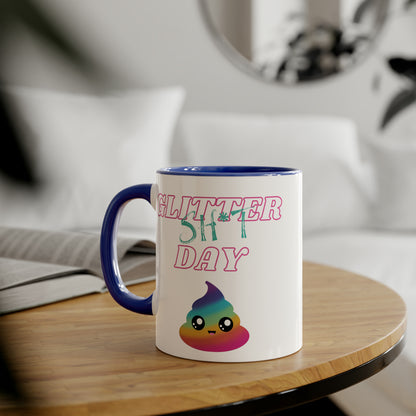 Funny 11oz Mugs - Glitter shit day