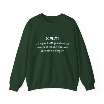 Unisex Sweatshirt - Ok but