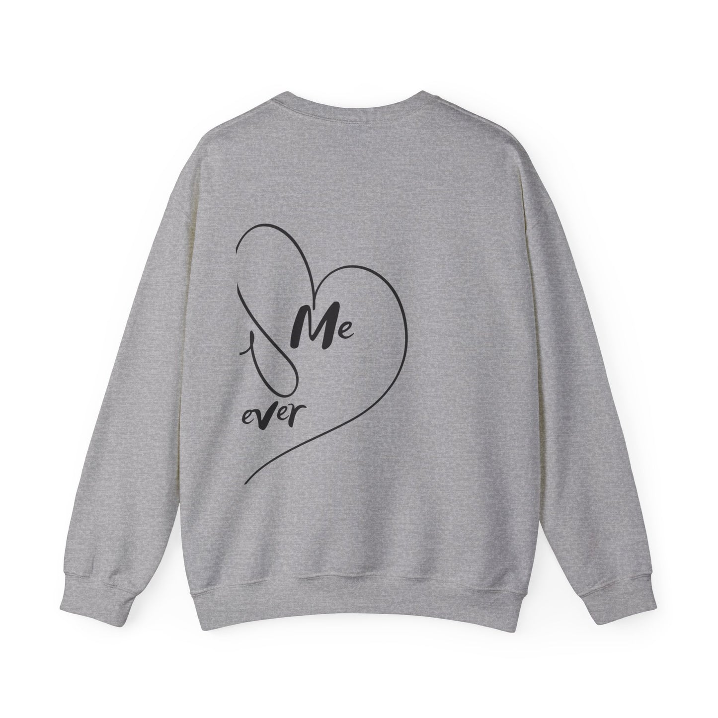 Unisex Sweatshirt: You me Forever