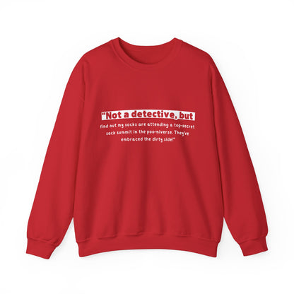 Unisex Sweatshirt - Not Detective