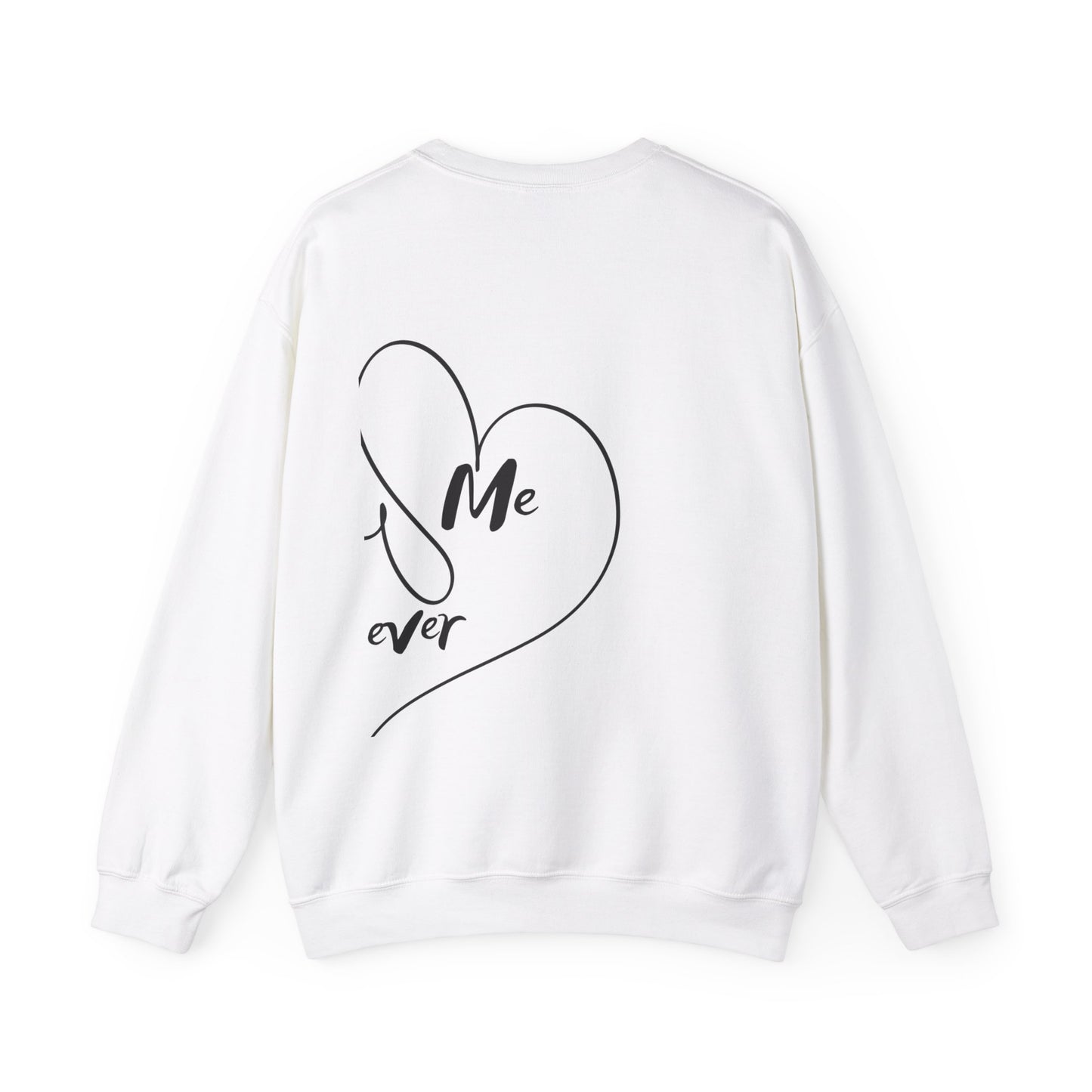 Unisex Sweatshirt: You me Forever