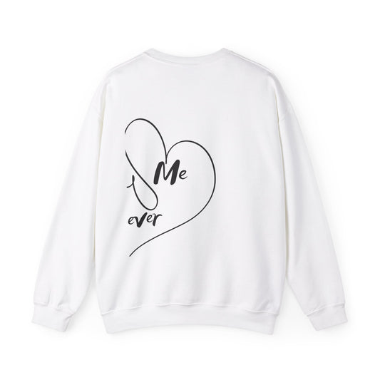 Unisex Sweatshirt: You me Forever