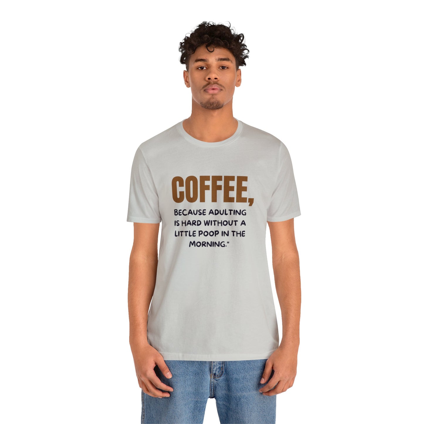 Tee-shirt unisexe en jersey : Confort avec une matinée de café avec une citation amusante 