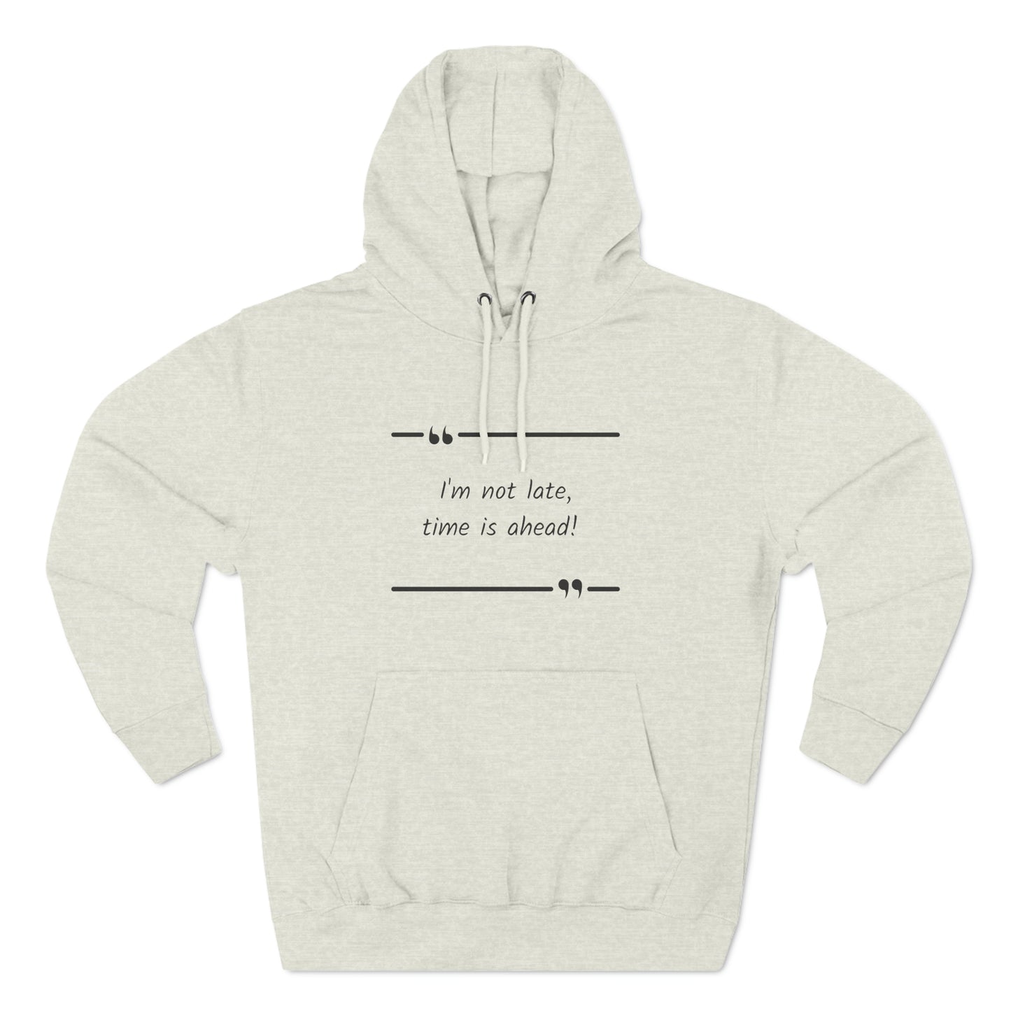 Cozy Hoodie (Unisex) : Not late