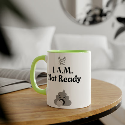 Funny 11oz Mugs - I'm not ready