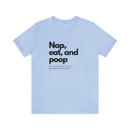 Unisex Jersey Tee: Comfort with a Funny Quote nap eat poop