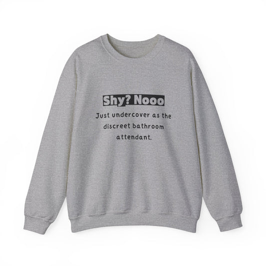 Unisex Sweatshirt - Shy Undercover