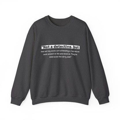 Unisex Sweatshirt - Not Detective