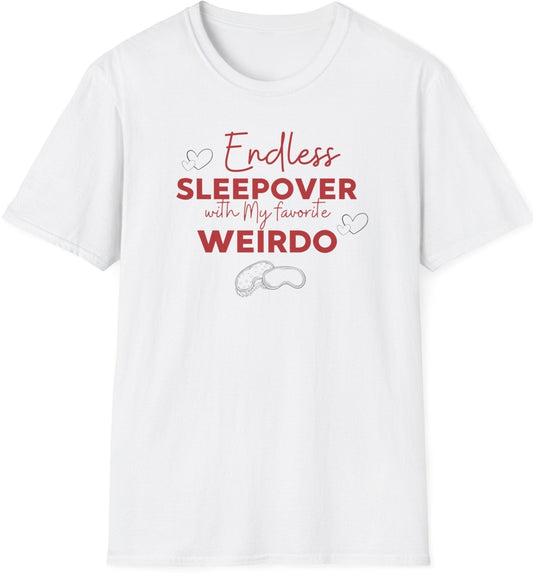 Funny Softstyle T-Shirt: Sleepover Weirdo