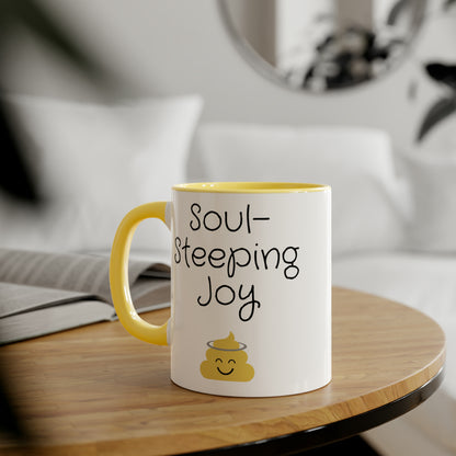 Funny 11oz Mugs - Soul-steeping joy