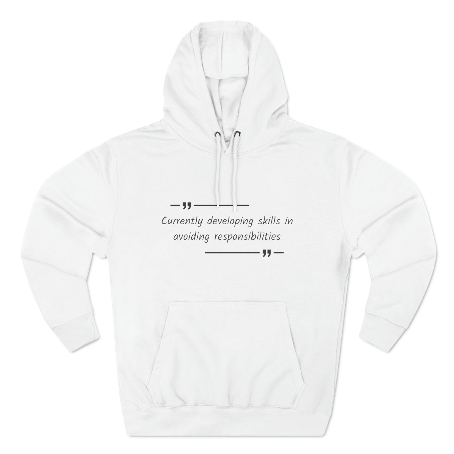 Cozy Hoodie (Unisex) : Skills in avoiding responsibilities