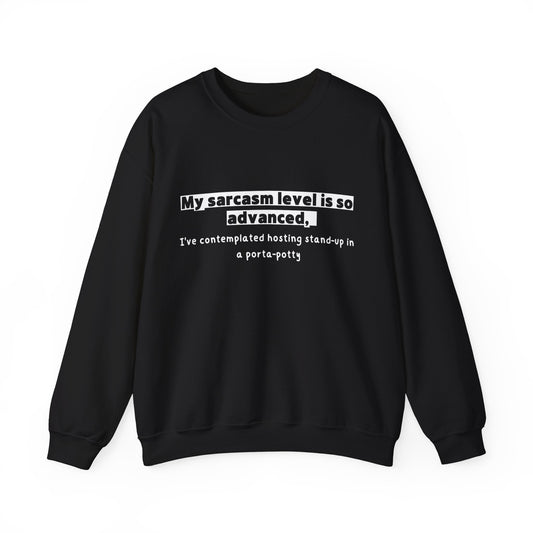 Unisex Sweatshirt - Sarcasm level