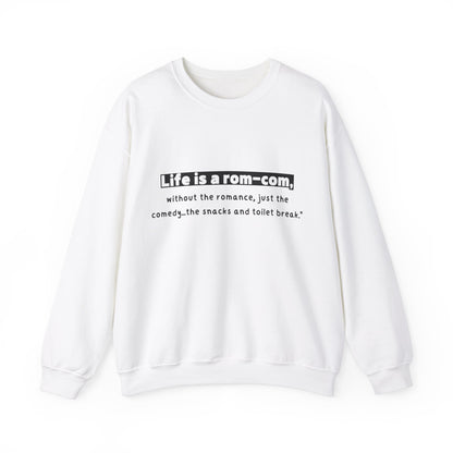 Unisex Sweatshirt - Life rom-com