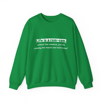 Unisex Sweatshirt - Life rom-com