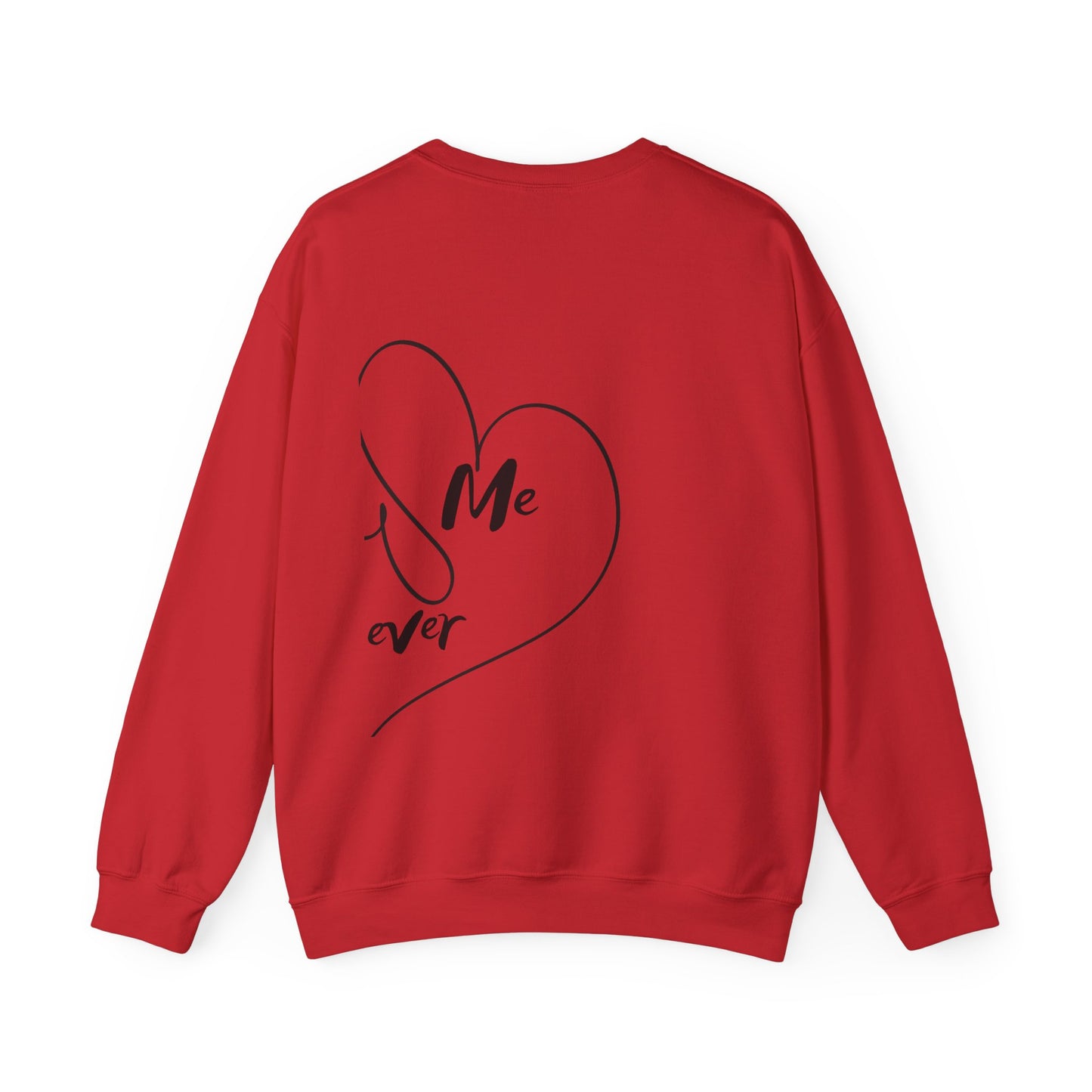 Unisex Sweatshirt: You me Forever