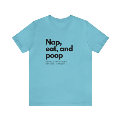 Unisex Jersey Tee: Comfort with a Funny Quote nap eat poop