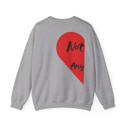 Unisex Sweatshirt: Not Alone Anymore