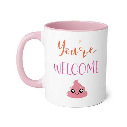 Funny 11oz Mugs - You're welcome