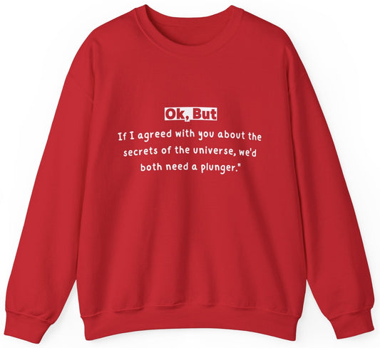 Unisex Sweatshirt - Ok but