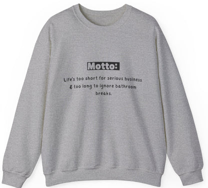 Unisex Sweatshirt - Life's too short